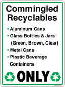 9 x 12" Commingled Recylables Only Aluminum Cans Glass Bottles and Jars Metal Cans Plastic Beverage Containers Sticker Decal