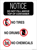 9 x 12" Notice Do Not Fill Above Top Of Container.  No Tires No Drums No Chemicals.  Container Sticker Decal