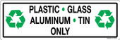 4 x 12" Plastic Glass Aluminum Tin Only Mixed Recyclables Only Sticker Decal