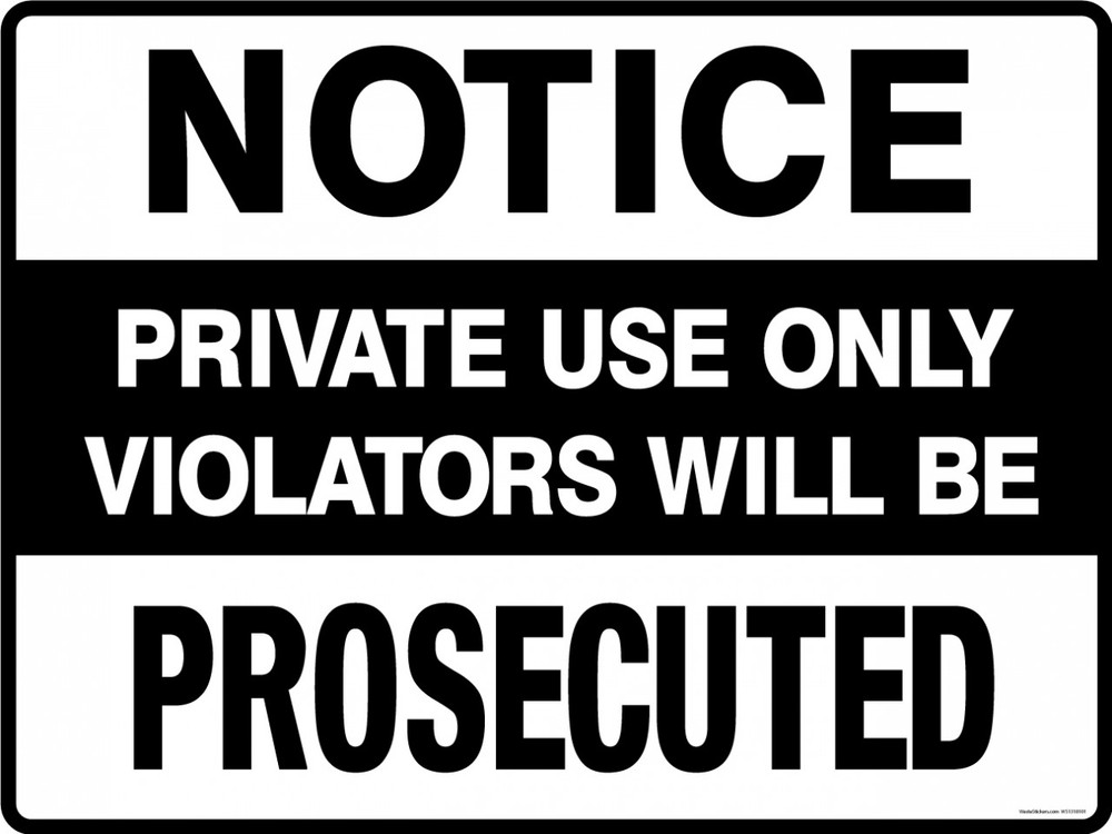 Notice Private Use Only Violators Will Be Prosecuted Sticker Decal 2 ...