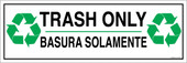 6 x 18" Trash Only Bilingual Recycling Sticker Decal 6x18 inches