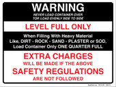 9 x 12" Warning Never Load Container Over Top, Load Evenly Side To Side.  Warning Level Full Only Sticker Decal.
