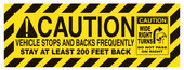 24 x 65" Caution Vehicle Stops And Backs Frequently Reflective Decal