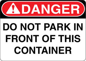 Danger Decal Do Not Park In Front Of This Container Sticker