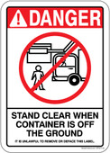 5 x 7" Danger Stand Clear When Container Is Off The Ground (Front Loading) It Is Unlawful To Remove Or Deface This Label Sticker Decal