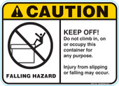 5 x 7"Caution Falling Hazard Do Not Climb In, On, Or Occupy This Container For Any Purpose Injury From Slipping Or Falling May Occur Container Decal
