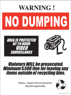 Warning Area Is Protected By 24 Hour Camera Video Surveillance.  Violators Will Be Prosecuted.  Minimum $500 Fine For Leaving Any Items Outside Of the Bins.  Please Respect The Environment.  Recycle Responsibly. Sticker