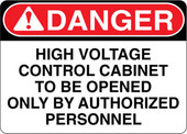 Danger Decal High Voltage Control Cabinet To Be Opened Only By Authorized Personnel Sticker