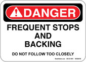 5 x 7" Danger Frequent Stops and Backing Decal Do Not Follow Too Closely