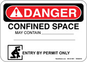5 x 7" Danger Confined Space May (Your Description Here)
