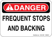 5 x 7" Danger Frequent Stops and Backing Decal