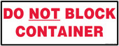 8 x 22" Do Not Block Container