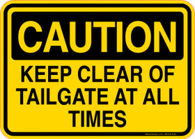 Caution Decal Keep Clear Of Tailgate At All Times Sticker