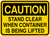 Caution Decal Stand Clear When Container Is Being Lifted Sticker