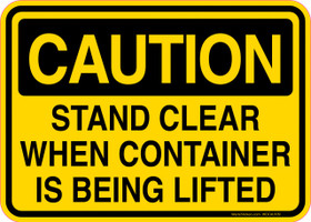 Caution Decal Stand Clear When Container Is Being Lifted Sticker