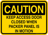 Caution Decal Keep Access Door Closed When Packer Panel Is In Motion Sticker