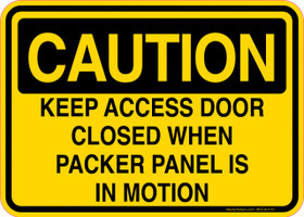Caution Decal Keep Access Door Closed When Packer Panel Is In Motion Sticker