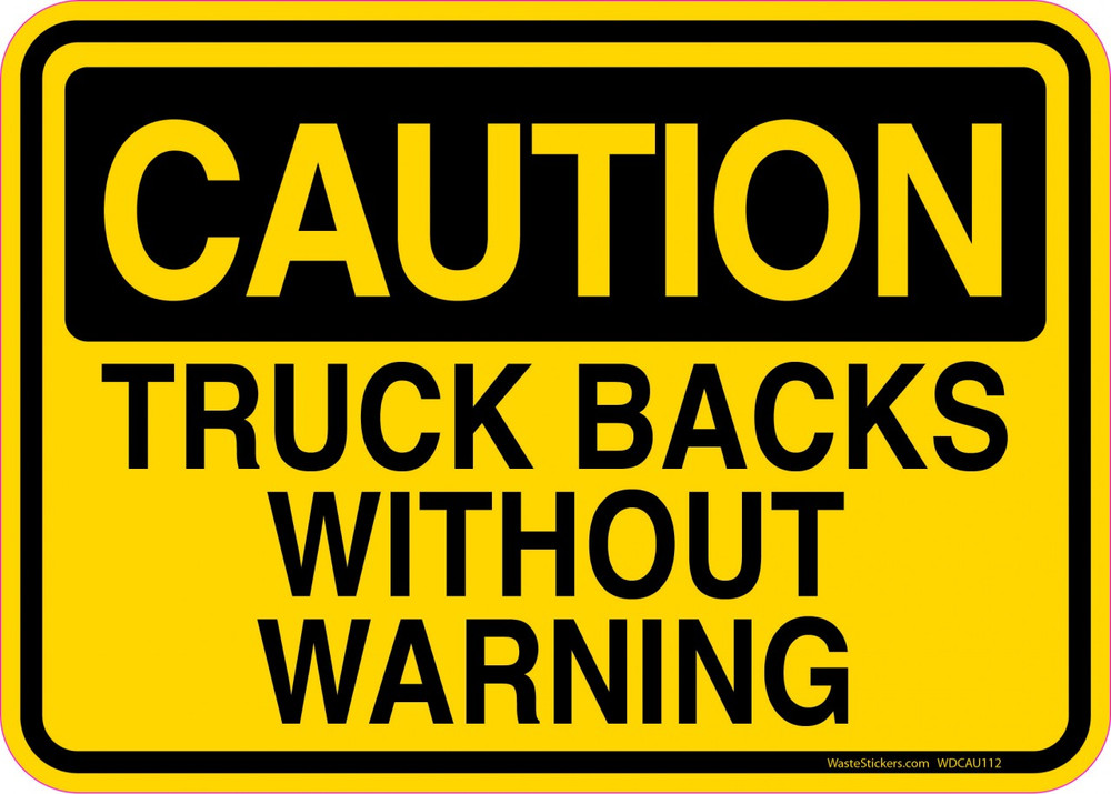 caution decal truck backs without warning sticker