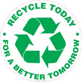 8" Round Recycle Today For A Better Tomorrow Sticker Decal