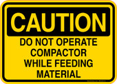 Caution Decal Do Not Operate Compactor While Feeding Material Sticker