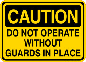Caution Decal Do Not Operate Without Guards In Place Sticker