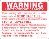 8 x 10 Warning Limited Weight Capacity.  Stop At Level Full Decal.