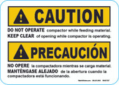 5 X 7" Caution Do Not Operate Compactor While Feeding material. Keep Clear