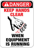 5 x 7" Danger Keep Hands Clear When Equipment Is Running Decal