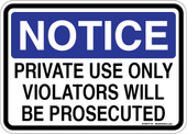 5 x 7" Notice Private Use Only Violators Will Be Prosecuted Sticker Decal
