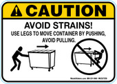 5 x 7" Caution Avoid Strains! Use Legs To Move Container By Pushing, Avoid Pulling Decal