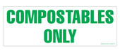 3 x 8.5" Compostables Only Sticker
