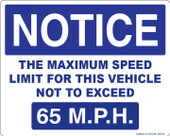   8 x 10" Notice The Maximum Speed Limit For This Vehicle Not To Exceed 65 M.P.H. Decal