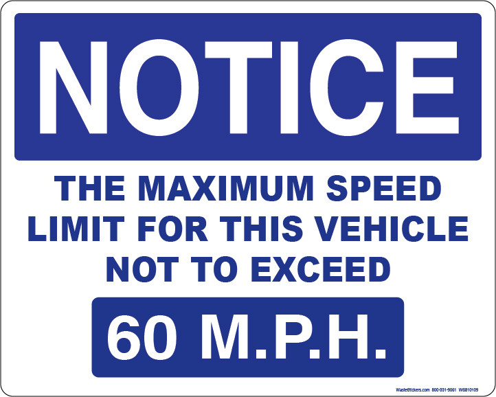 8 x 10 Notice The Maximum Speed Limit For This Vehicle Not To