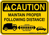 5 x 7" Caution Maintain Proper Following Distance Decal