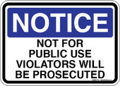 5 x 7" Notice Not For Public Use Violators Will Be Prosecuted Sticker Decal