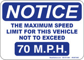 5 x 7" Notice Maximum Speed Limit for this Vehicle Not to Exceed 70 M.P.H.