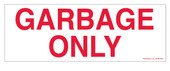3 x 8.5" Garbage Only Sticker Red