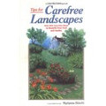 Tips for Carefree Landscapes Over 500 Sure- Fire Ways To Beautify Your Yard and Garden