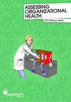 "Assessing Organizational Health" 
