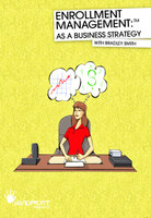 "Enrollment Management as a Business Strategy" 