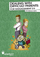 "Dealing With Difficult Parents: for Management 2.0" 