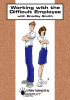 Working with the Difficult Employee Training for Managers
Working with the Difficult Employee Training for Child Care
Working with the Difficult Employee online Training
