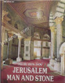Jerusalem - Man and Stone