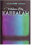 Wisdom of the Kabbalah - Rabbi Alexandre Safran