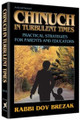 Chinuch in Turbulent Times - Practical Strategies for Parents and Educators