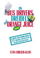 On Busdrivers, Dreidels and Orange Juice: Life in Israel