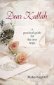 Dear Kallah: A Practical Guide for the New Bride