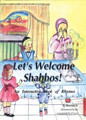 Let's Welcome Shabbos!