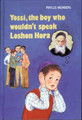 Yossi the Boy who Wouldn't Speak Loshon Hara