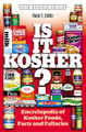 Is It Kosher?: An Encyclopedia of Kosher Food, Facts, and Fallacies